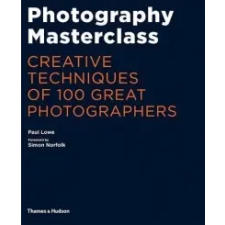  Photography Masterclass – Paul Lowe idegen nyelvű könyv