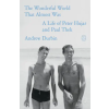 Picador The Wonderful World That Almost Was