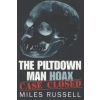  Piltdown Man Hoax – Miles Russell