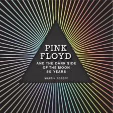  Pink Floyd and the Dark Side of the Moon: 50 Years idegen nyelvű könyv