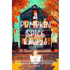Pioneer Books A Pumpkin Spice Kávézó - Éldekorált