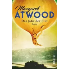 Piper Verlag GmbH Das Jahr der Flut | Margaret Atwood,Monika Schmalz idegen nyelvű könyv