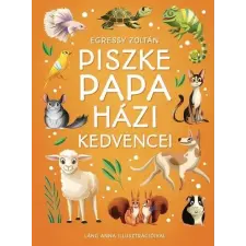  Piszke papa házi kedvencei gyermek- és ifjúsági könyv