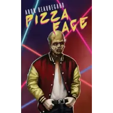 Pizza Face – Aron Beauregard idegen nyelvű könyv