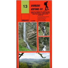 Planinarska karta 13. Gorski Kotar turista térkép Smand 1:30 000 2009 térkép