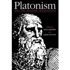  Platonism and the English Imagination – Anna BaldwinSarah Hutton idegen nyelvű könyv