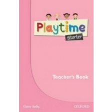Playtime: Starter: Teacher's Book – C. Selby,S. Harmer idegen nyelvű könyv