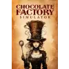PlayWay S.A. Chocolate Factory Simulator (digitális licenc)