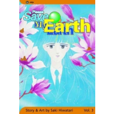  Please Save My Earth: Volume 3 – Saki Hiwatari,Saki Hiwatari idegen nyelvű könyv