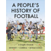PLUTO PRESS A People`s History of Football | Mickaël Correia,Jc Deveney,Lelio Bonaccorso,Fionn Petch