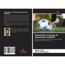  Plyometric training in grassroots football – Álvaro Bustamante idegen nyelvű könyv