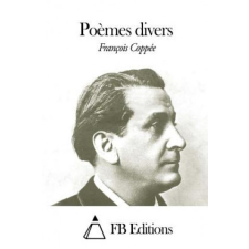 Po?mes divers – Francois Coppee,Fb Editions idegen nyelvű könyv