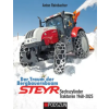 Podszun GmbH Der Traum der Bergbauernbuam: Steyr Sechszylinder Traktoren 1968-2025
