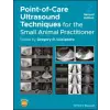  Point-of-Care Ultrasound Techniques for the Small Animal Practitioner – Gregory R. Lisciandro