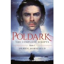  Poldark: The Complete Scripts - Series 1 – DEBBIE HORSFIELD idegen nyelvű könyv
