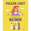 Polgár Judit - Legyél te is bajnok