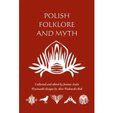  Polish Folklore and Myth – Joanne Asala idegen nyelvű könyv