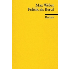  Politik als Beruf – Max Weber idegen nyelvű könyv