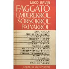 Politikai Könyvkiadó Faggató (emberekről, sorsokról, pályákról) - Mikó Ervin antikvárium - használt könyv
