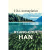 Polity Press Vita Contemplativa | Byung-Chul Han