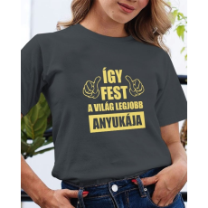  Póló anyukáknak - Ajándék anyának