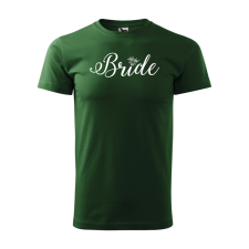  Póló Bride  mintával Zöld M egyedi ajándék