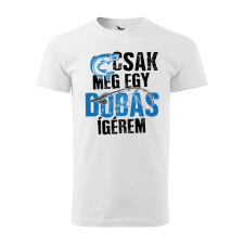 Póló Csak még egy dobás mintával - Fehér XL méretben ajándéktárgy