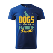 Póló Dogs are my favorite people mintával - Kék M méretben ajándéktárgy