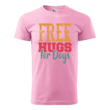 Póló Free hugs for dog mintával - Rózsaszín M méretben ajándéktárgy
