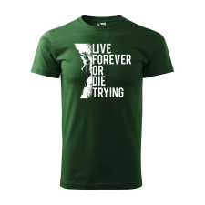 Póló Live forever mintával - Zöld L méretben ajándéktárgy