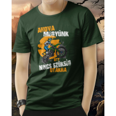  Póló motorosoknak - Nincs szükség utakra