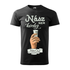 Póló Nász nem kérdez nász önt mintával - Fekete XXL méretben ajándéktárgy