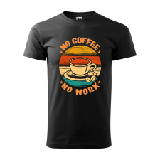 Póló No coffee no work mintával - Fekete M méretben ajándéktárgy