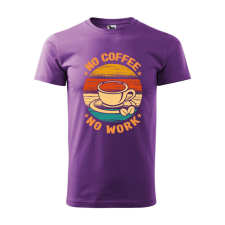 Póló No coffee no work mintával - Lila M méretben ajándéktárgy
