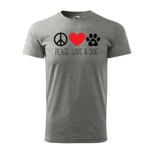 Póló Peace love and dog mintával - Szürke XXL méretben ajándéktárgy