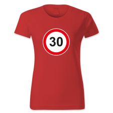 polofun.hu 30. születésnap, KRESZ tábla női póló