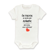 polofun.hu Én vagyok az anyák napi ajándék. Apa üzeni hogy szívesen kombidressz, body