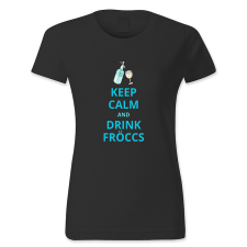 polofun.hu Keep calm and drink fröccs női póló