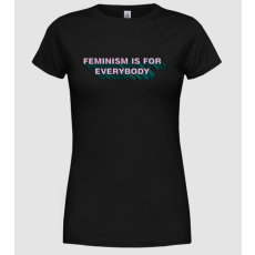 Pólómánia A feminizmus mindenkié - Női Kereknyakú Póló