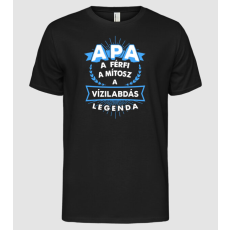 Pólómánia Apa a férfi a mítosz a sportlegenda VIZILABDÁS - Férfi Alap póló