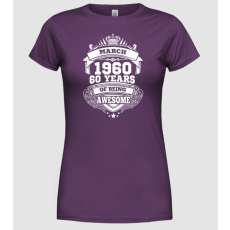Pólómánia Awesome being of 60 years 1960 MÁRCIUS - Női Kerek nyakú Póló