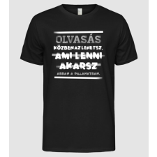 Pólómánia Az lehetsz ami lenni akarsz szöveges inprog KÖNYVMOLY - Férfi Alap póló férfi póló