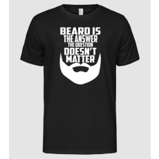 Pólómánia Beard is the answer - Férfi Alap póló