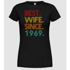 Pólómánia best wife since 1969 retro - Női Kerek nyakú Póló