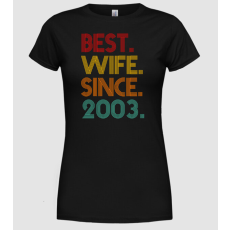 Pólómánia best wife since 2003 retro - Női Kerek nyakú Póló