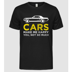 Pólómánia Cars make me happy you, not so much - Férfi Alap póló