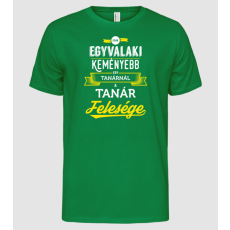 Pólómánia Csak egy valaki keményebb...tanár feleség - Férfi Alap póló
