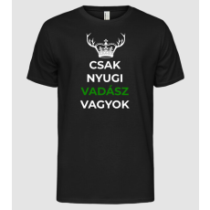 Pólómánia Csak nyugi, vadász vagyok. - Férfi Alap póló