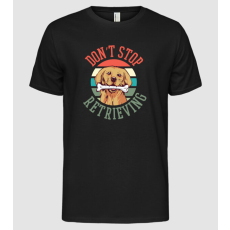 Pólómánia Don't Stop Retrieving Golden Retriever - Férfi Alap póló