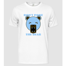 Pólómánia Dont Poke the Bear - Férfi Alap póló férfi póló